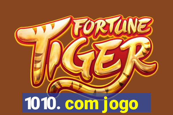 1010. com jogo